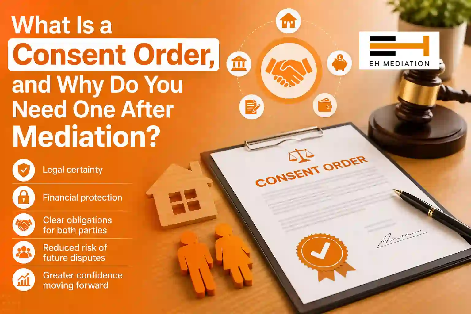 What Is a Consent Order, and Why Do You Need One After Mediation Basildon?